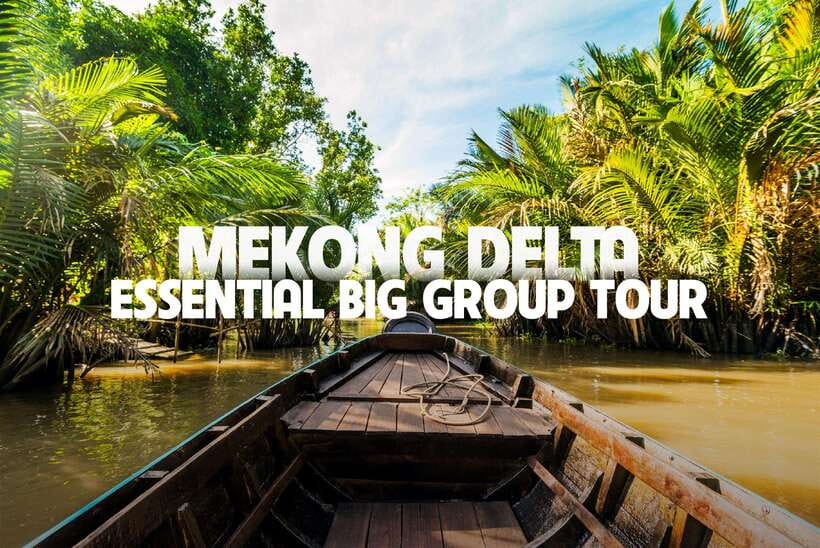 Essential Mekong Delta: Highlight Tour from Ho Chi Minh City - Key points to know before booking